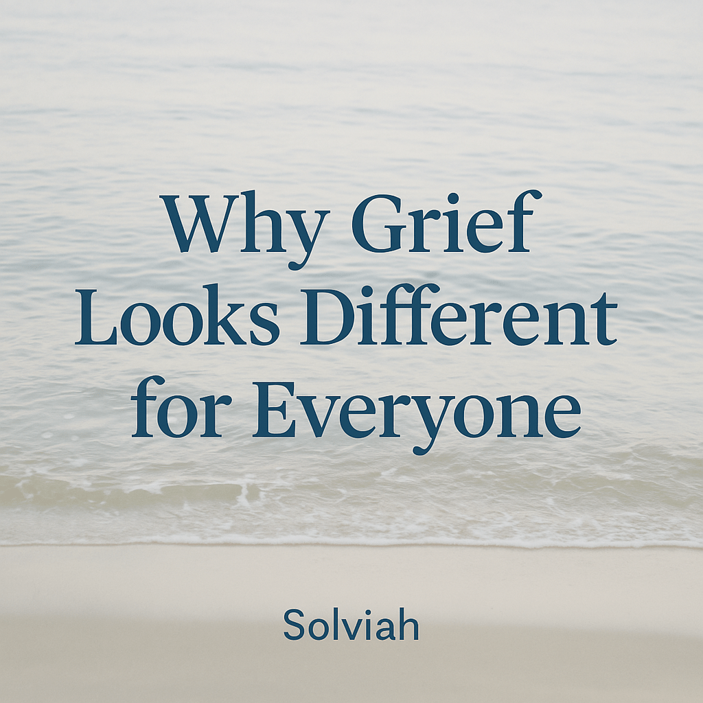 Why Grief Looks Different for Everyone: Understanding Unique Grief Responses and Finding Your Path to Healing